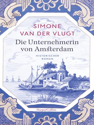 cover image of Die Unternehmerin von Amsterdam